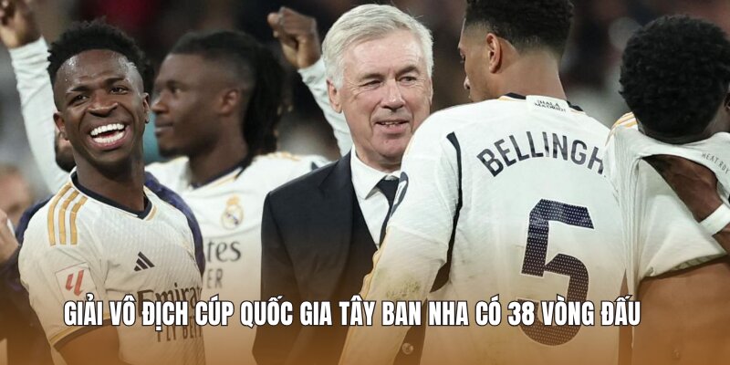 Giải vô địch cúp quốc gia Tây Ban Nha có 38 vòng đấu 