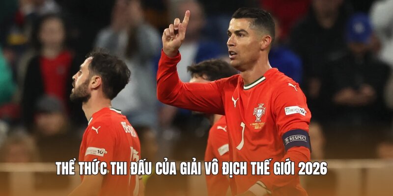 Thể thức thi đấu của giải vô địch thế giới 2026