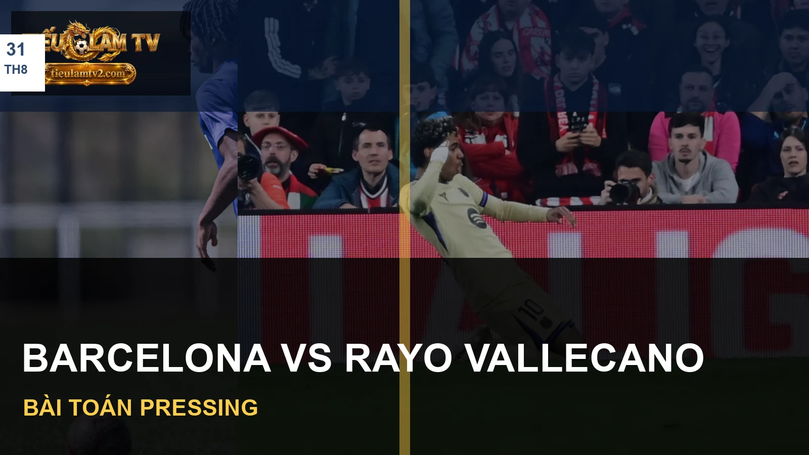 Hình ảnh hai đội trong bài nhận định Barcelona vs Rayo Vallecano