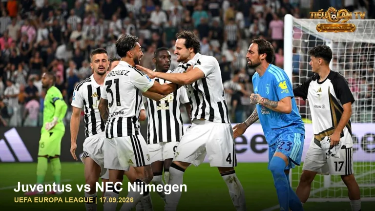 Juventus trong ảnh nhận định trận Juventus vs NEC Nijmegen