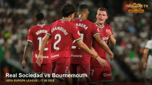 Real Sociedad trong ảnh nhận định trận Real Sociedad vs Bournemouth